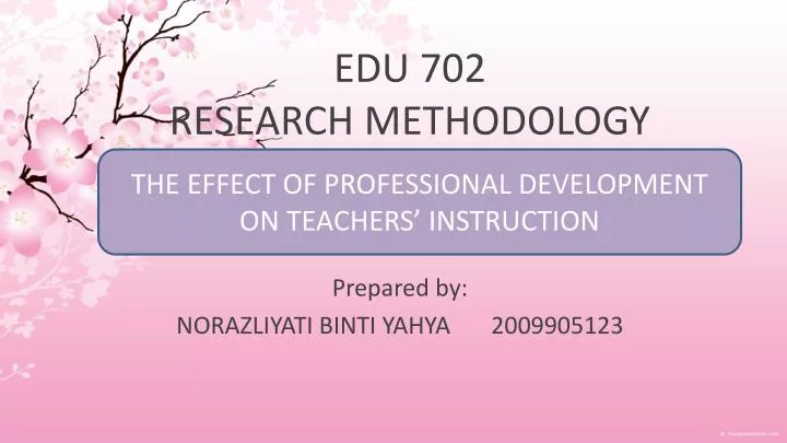 edu 702 research methodology