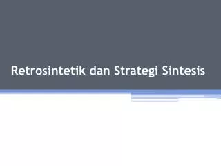 retrosintetik dan strategi sintesis