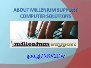About Millenium Support Computer Solutions