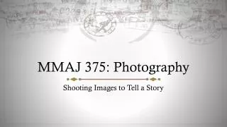 MMAJ 375: Photography
