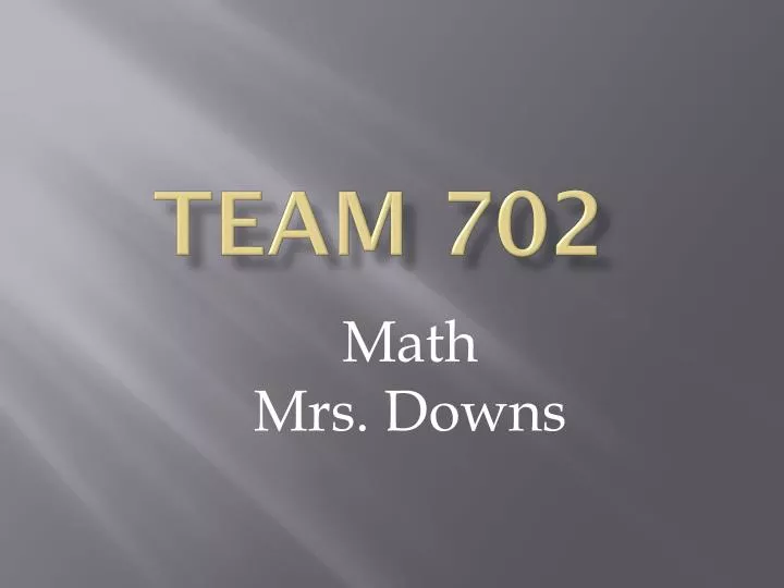 team 702
