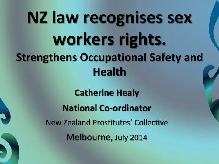 nz law recognises sex workers rights strengthens occupational safety and health