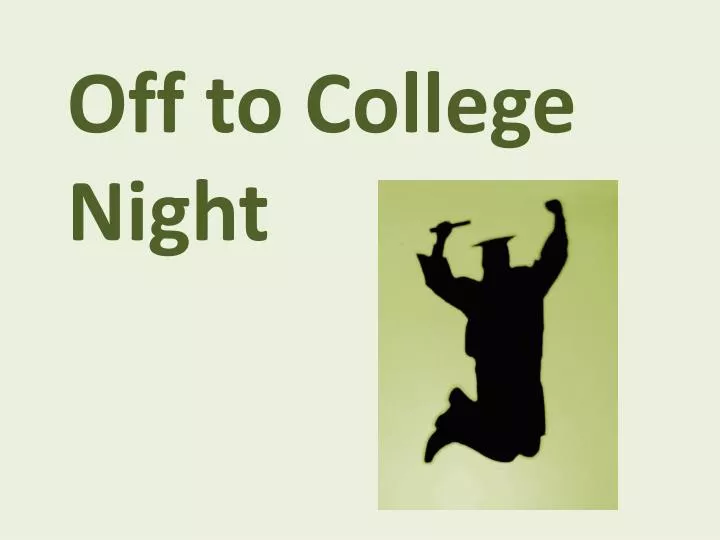 off to college night