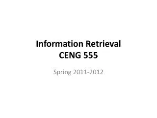 Information Retrieval CENG 555