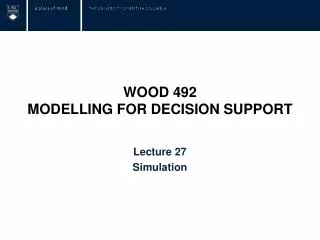 WOOD 492 MODELLING FOR DECISION SUPPORT