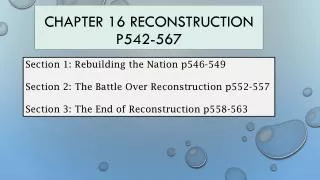 Chapter 16 Reconstruction p542-567