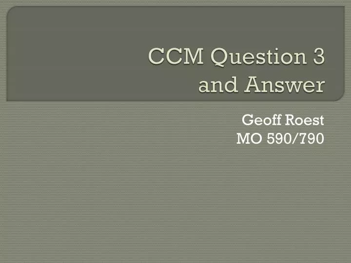 ccm question 3 and answer