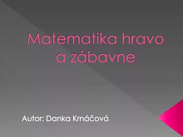 matematika hravo a z bavne