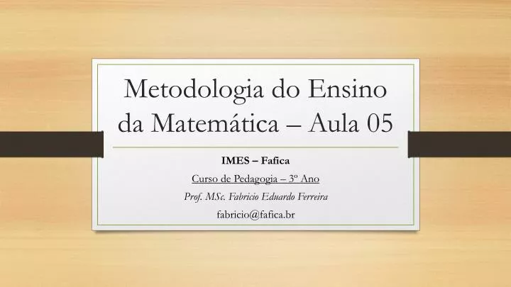 metodologia do ensino da matem tica aula 05