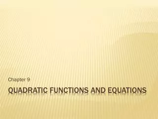 Quadratic Functions and Equations