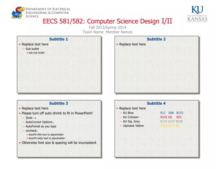 eecs 581 582 computer science design i ii f all 2013 spring 2014 t eam name member names