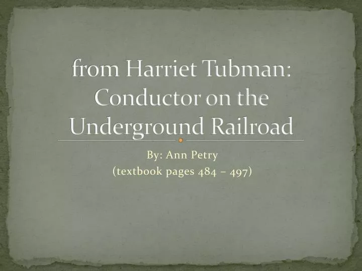 from harriet tubman conductor on the underground railroad