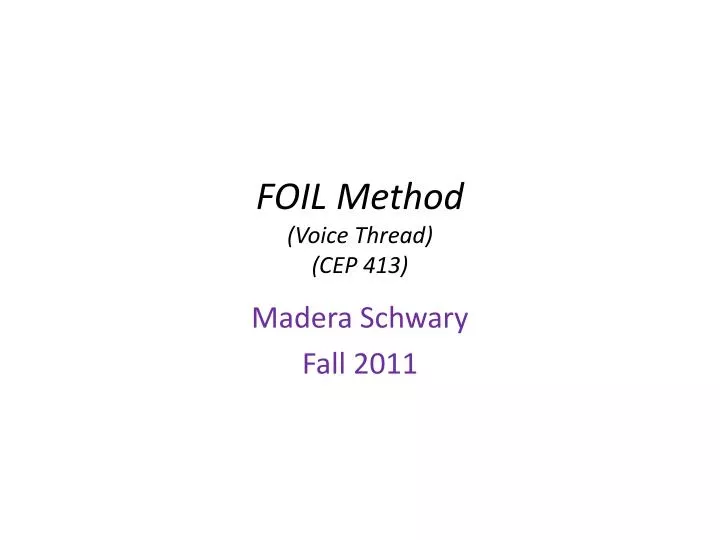 foil method voice thread cep 413