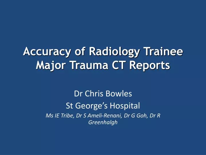 accuracy of radiology trainee major trauma ct reports