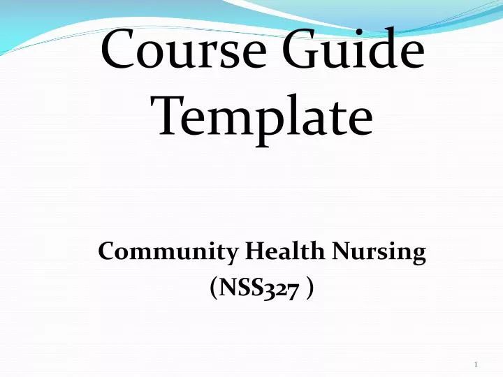 course guide template community health nursing nss327