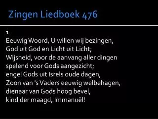 zingen liedboek 476