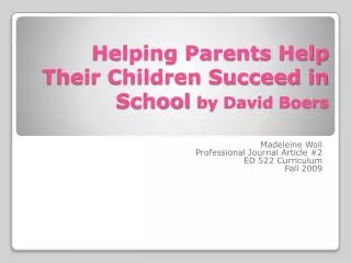 Helping Parents Help Their Children Succeed in School by David Boers