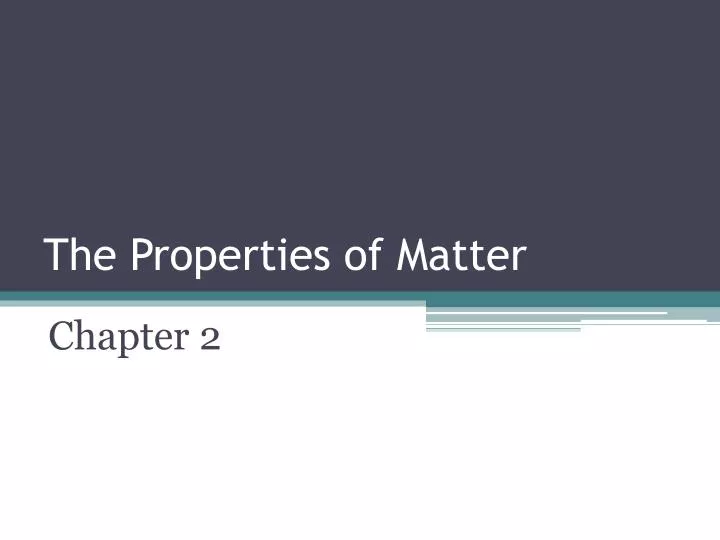 the properties of matter