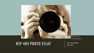 HSP 404 photo essay