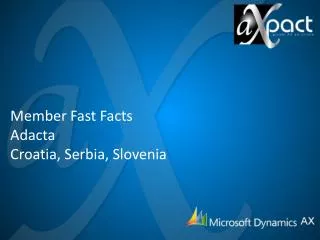 Member Fast Facts Adacta Croatia, Serbia, Slovenia