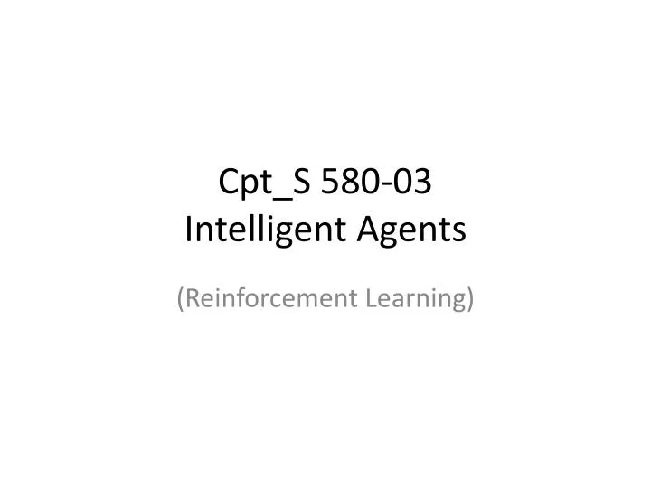 cpt s 580 03 intelligent agents