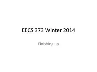 EECS 373 Winter 2014