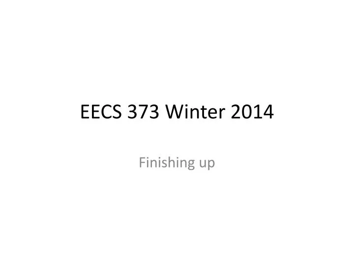 eecs 373 winter 2014