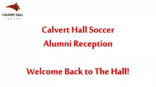 Calvert Hall Soccer Alumni Reception Welcome Back to The Hall!
