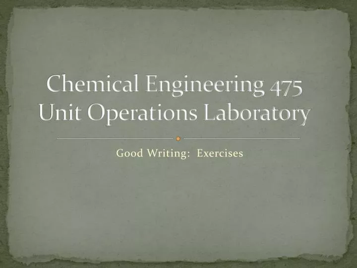 chemical engineering 475 unit operations laboratory