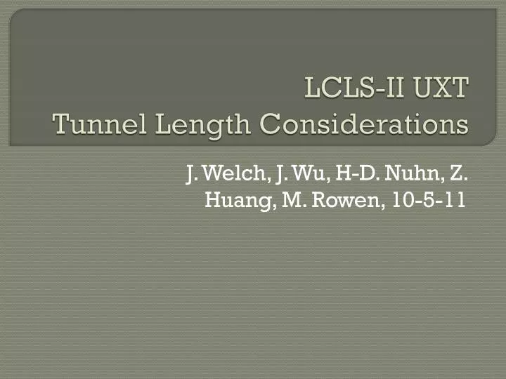 lcls ii uxt tunnel length considerations