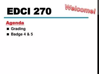 EDCI 270