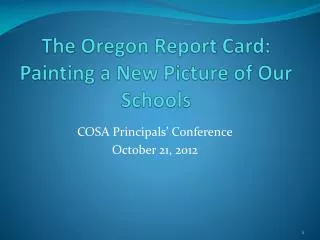 The Oregon Report Card: Painting a New Picture of Our Schools