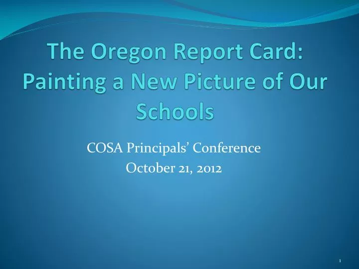 the oregon report card painting a new picture of our schools