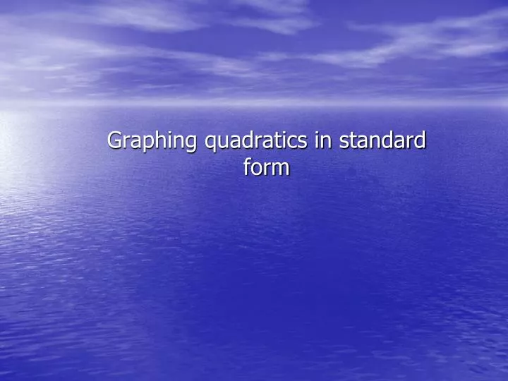graphing quadratics in standard form