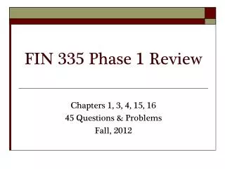 FIN 335 Phase 1 Review