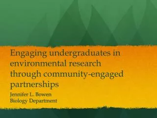 Engaging undergraduates in environmental research through community-engaged partnerships