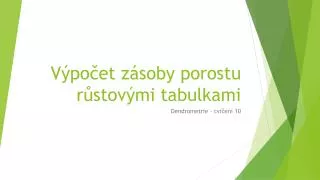 v po et z soby porostu r stov mi tabulkami