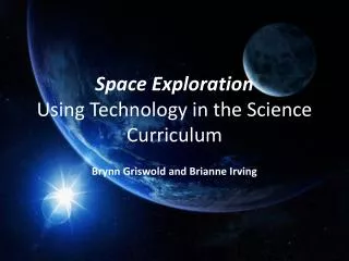 Space Exploration Using Technology in the Science Curriculum