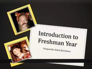 Introduction to Freshman Year