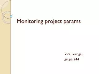 Monitoring project params
