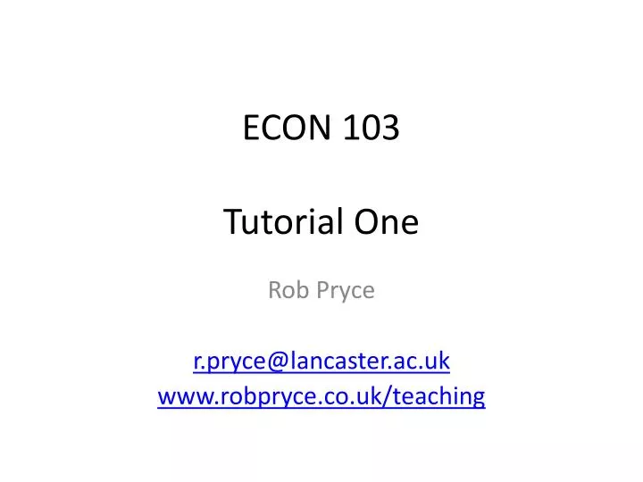 econ 103 tutorial one