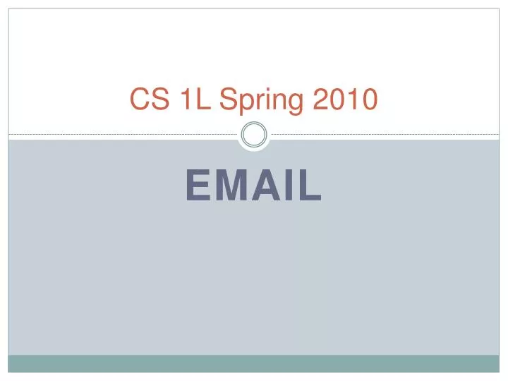 cs 1l spring 2010