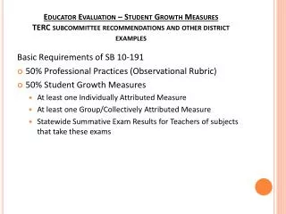 Basic Requirements of SB 10-191 50% Professional Practices (Observational Rubric)