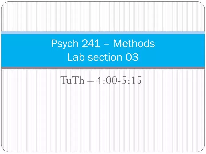 psych 241 methods lab section 03