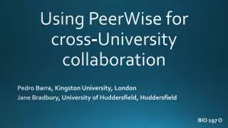 Using PeerWise for cross-University collaboration