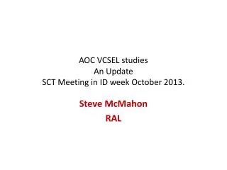 AOC VCSEL studies An Update SCT Meeting in ID week October 2013.