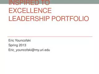 HDF 190: First Year Leaders Inspired to Excellence Leadership Portfolio