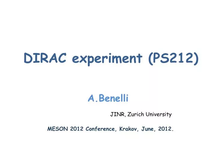 dirac experiment ps212