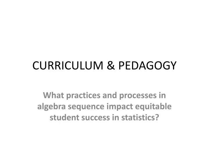 curriculum pedagogy