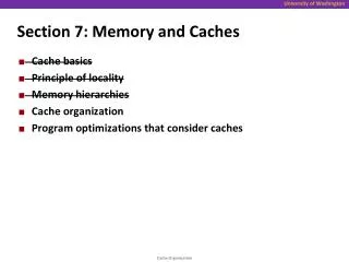 Section 7: Memory and Caches